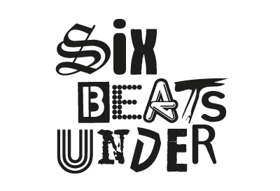 Six Beats Under