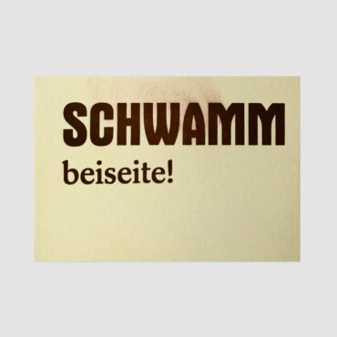 UMWERK – Postkarte SCHWAMM BEISEITE!