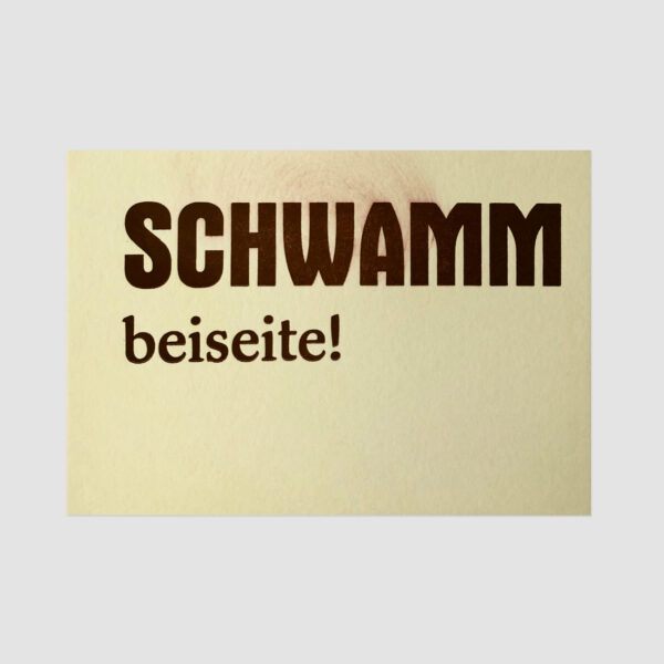 Postkarte, Schwamm beiseite!, letterpress, schräg,