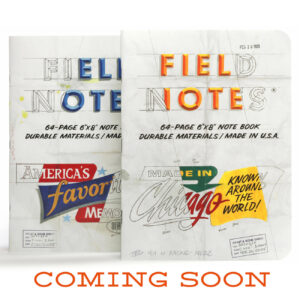 Field Notes The Chicago Look, Coming soon